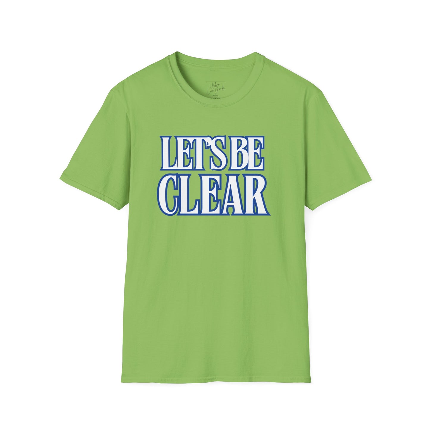 Let’s Be Clear Harris 4 President Unisex Softstyle T-Shirt